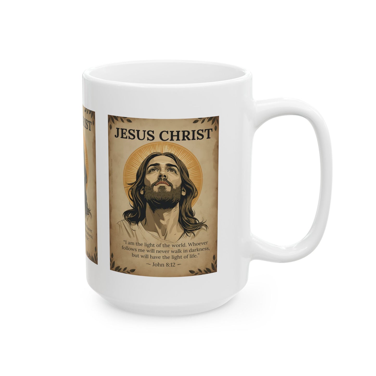 Jesus Christ Ceramic Mug — Inspirational Scripture Coffee Cup (11oz & 15oz)
