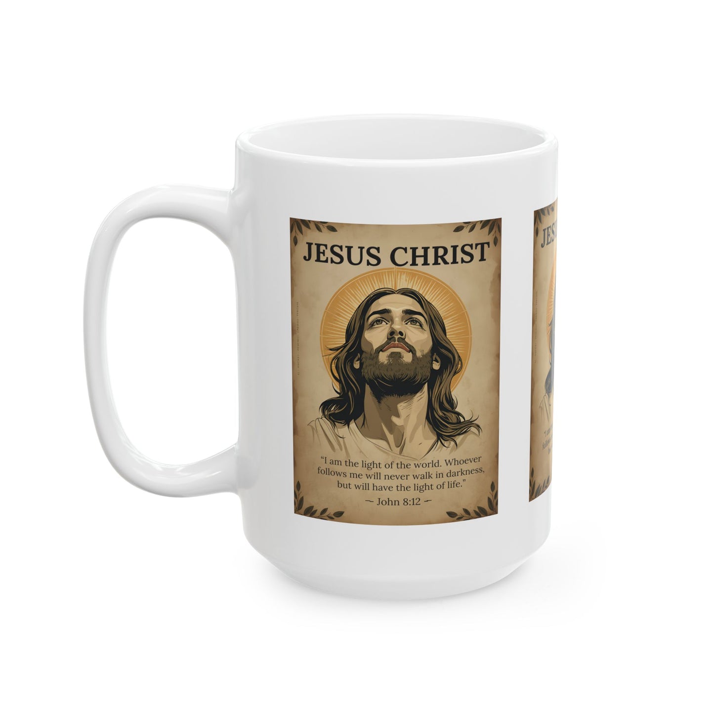 Jesus Christ Ceramic Mug — Inspirational Scripture Coffee Cup (11oz & 15oz)