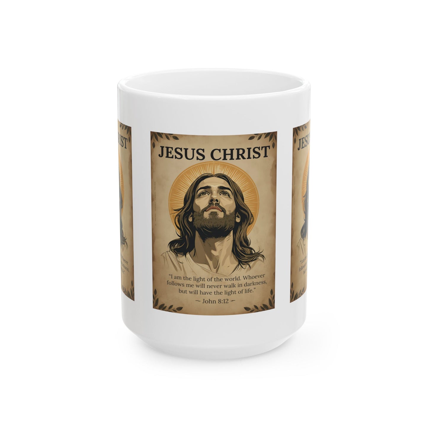 Jesus Christ Ceramic Mug — Inspirational Scripture Coffee Cup (11oz & 15oz)