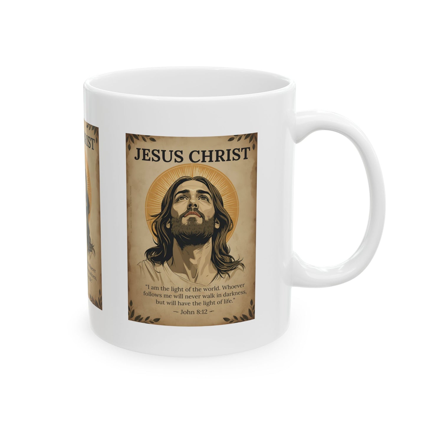 Jesus Christ Ceramic Mug — Inspirational Scripture Coffee Cup (11oz & 15oz)